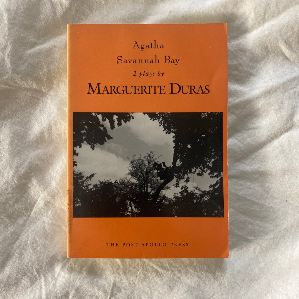 Agatha / Savannah Bay by Marguerite Duras