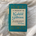 A Treasury of Kahil Gibran edited by Martin L. Wolf