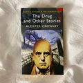 The Drug and Other Stories by Aleister Crowley
