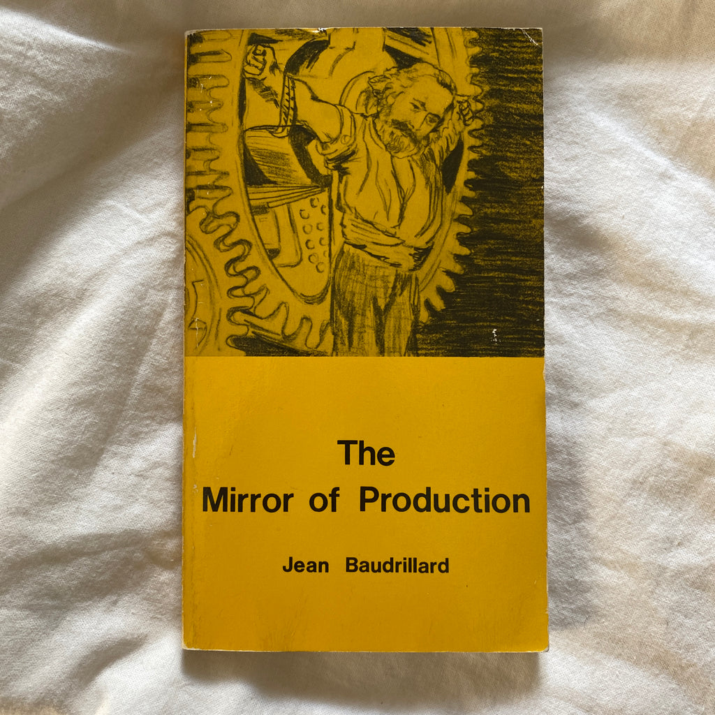 The Mirror of Production by Jean Baudrillard