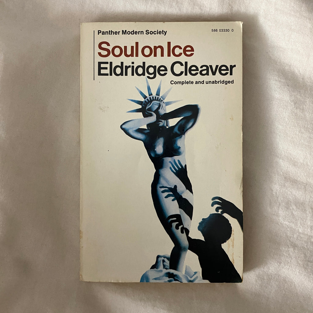 Soul on Ice by Eldridge Cleaver