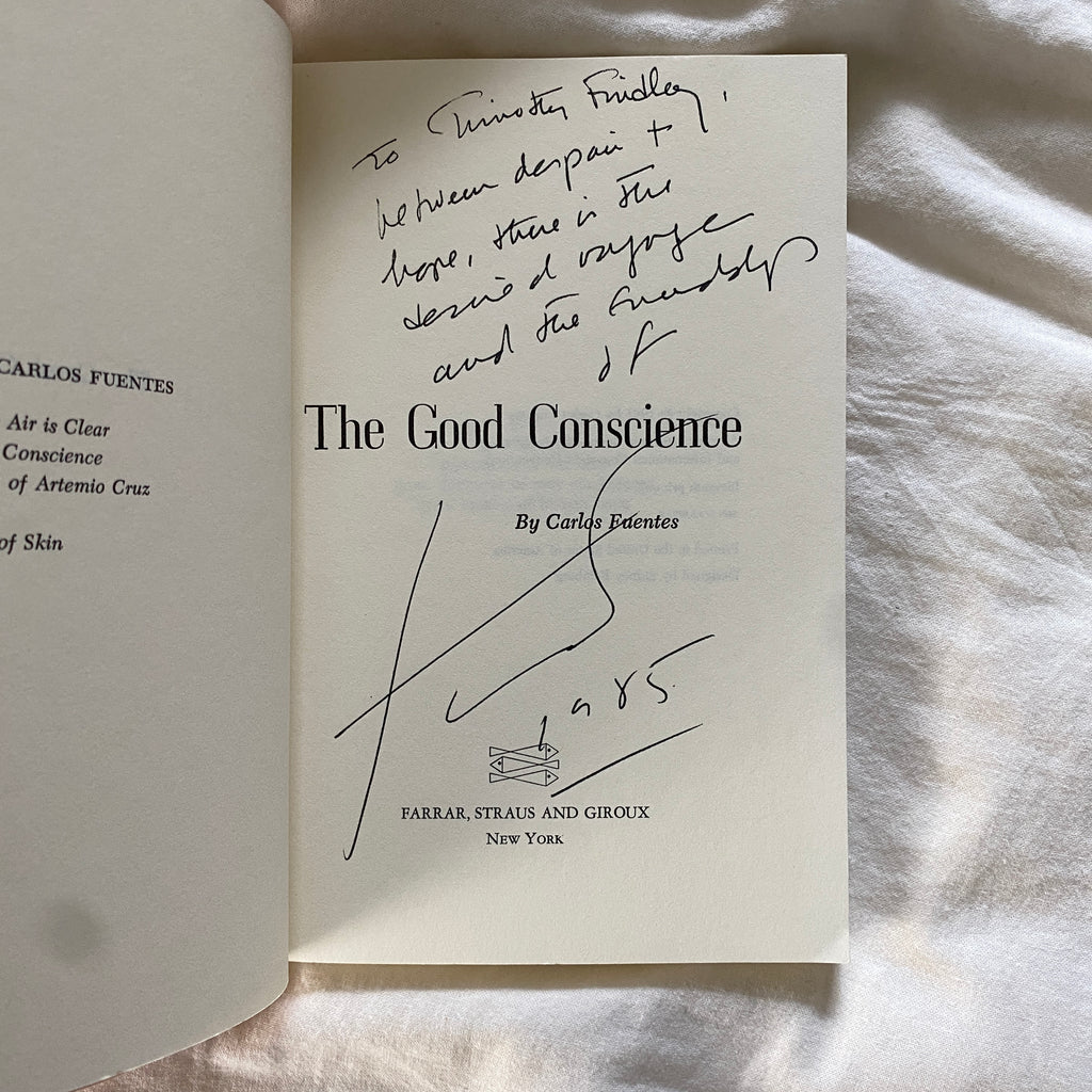 “The Good Conscience” by Carlos Fuentes SIGNED presentation copy to Timothy Findley