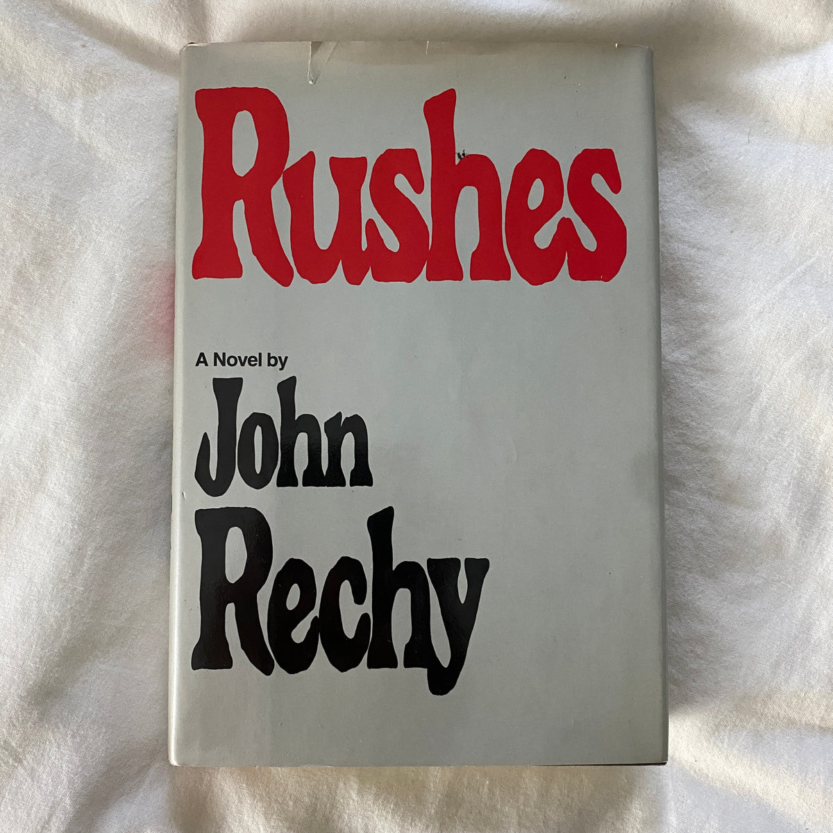 Rushes by John Rechy