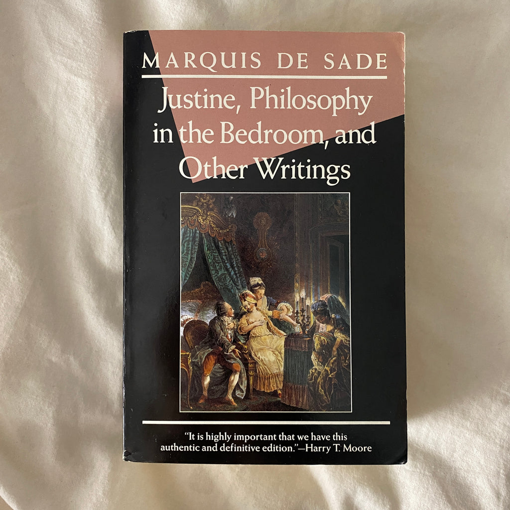Justine, Philosophy in the Bedroom, and Other Writings by Marquis de Sade