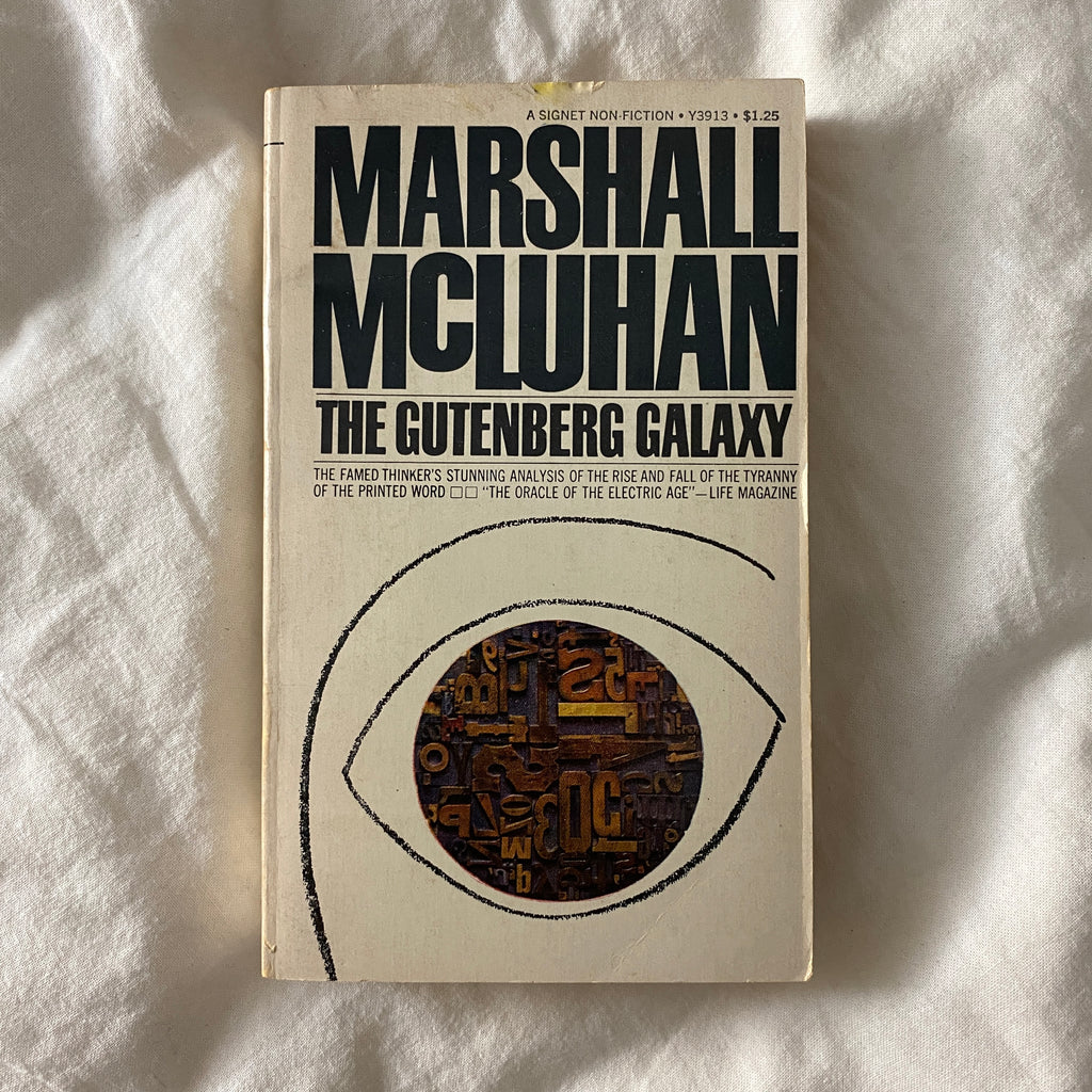 The Gutenberg Galaxy by Marshall McLuhan