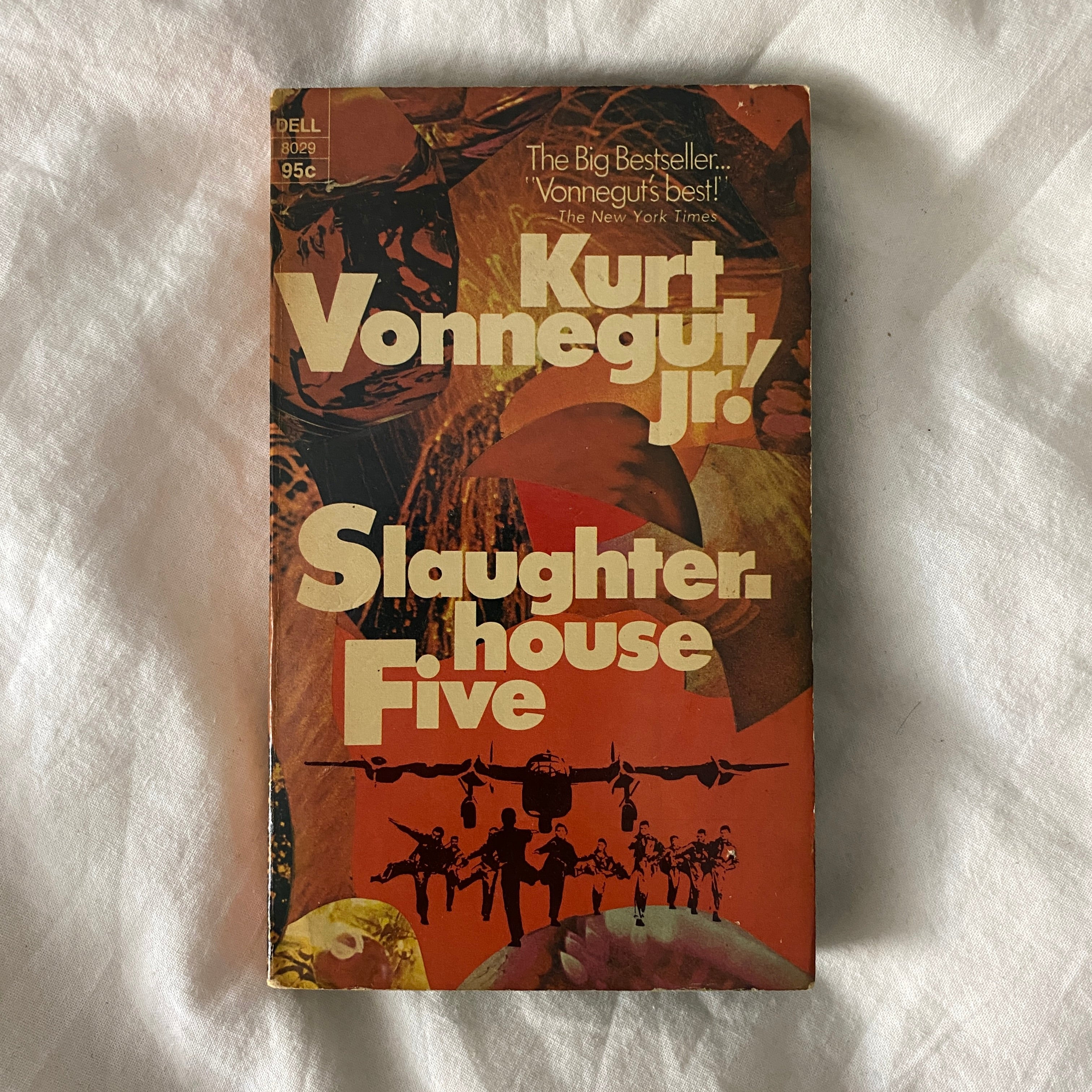 Slaughterhouse Five by Kurt Vonnegut, Jr.