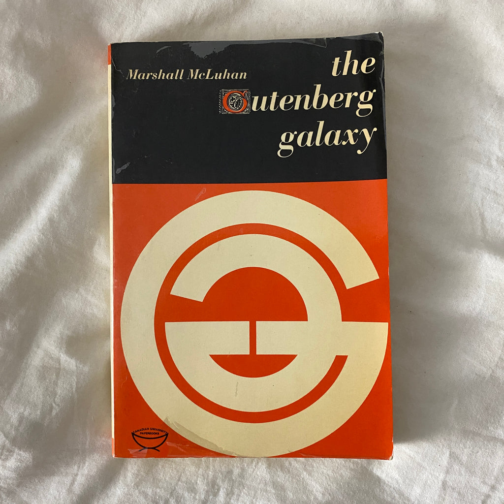 The Gutenberg Galaxy by Marshall McLuhan