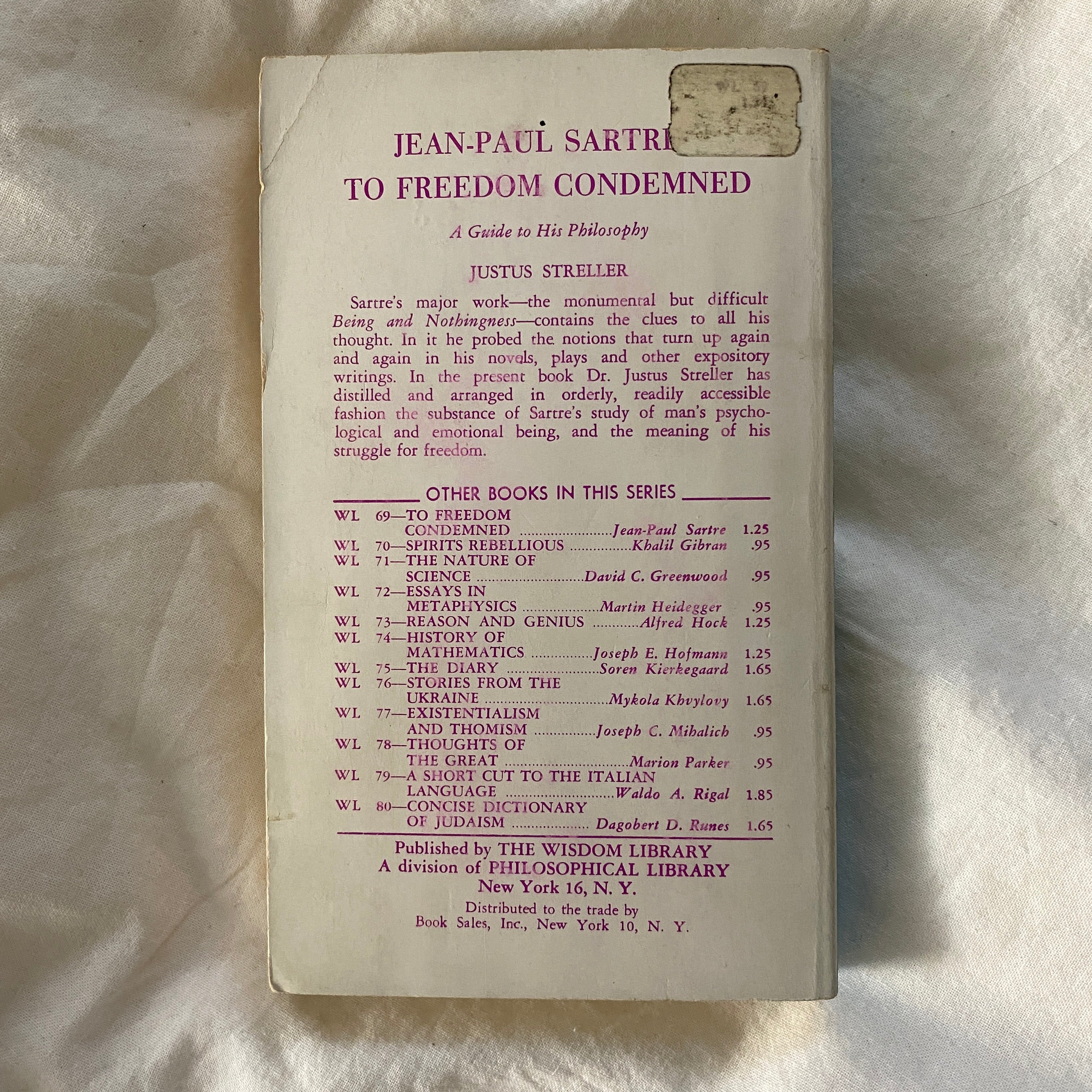 To Freedom Condemned by Jean-Paul Sartre