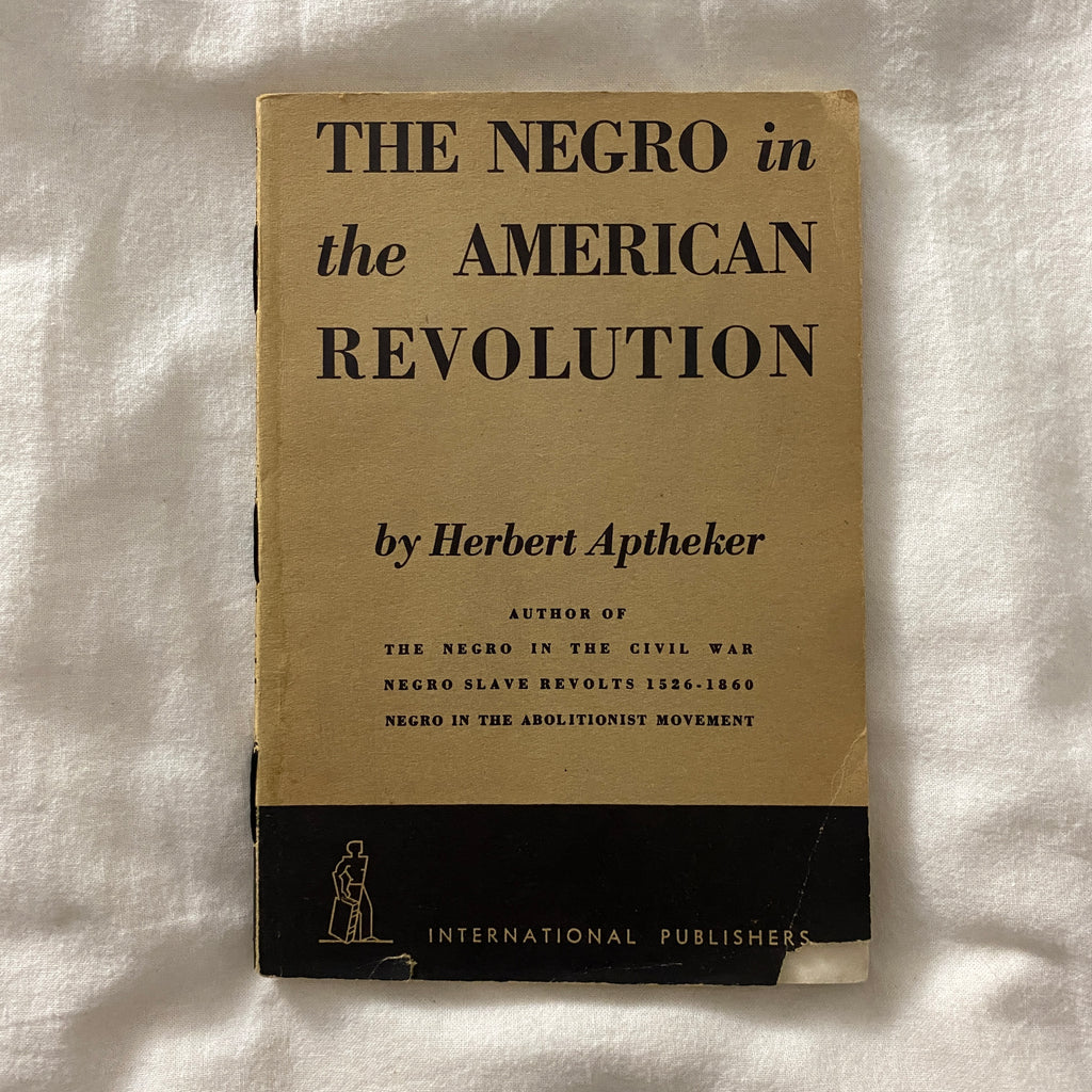 The Negro in the American Revolution by Herbert Aptheker