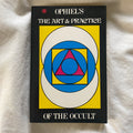 The Art & Practice of the Occult by Ophiel