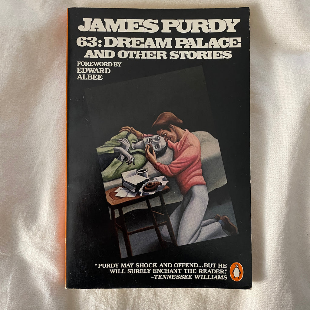 63: Dream Palace and Other Stories. G James Purdy