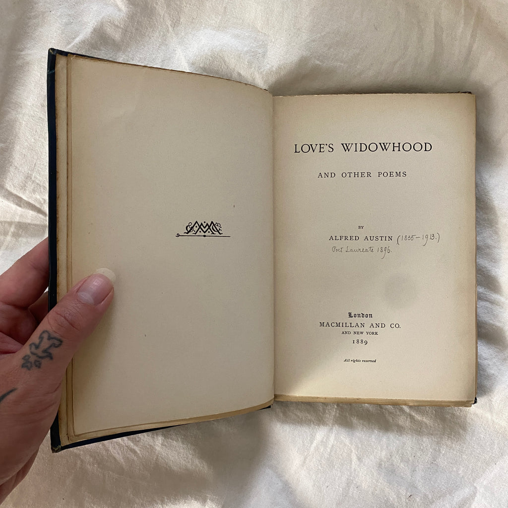 Love’s Widowhood and Other Poems by Alfred Austin SIGNED & INSCRIBED