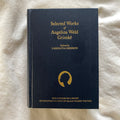 Selected Works of Angelina Weld Grimké edited by Carolivia Herron