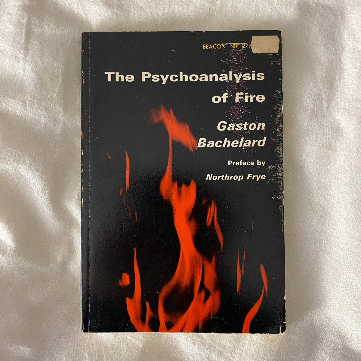 The Psychoanalysis of Fire by Gaston Bachelard