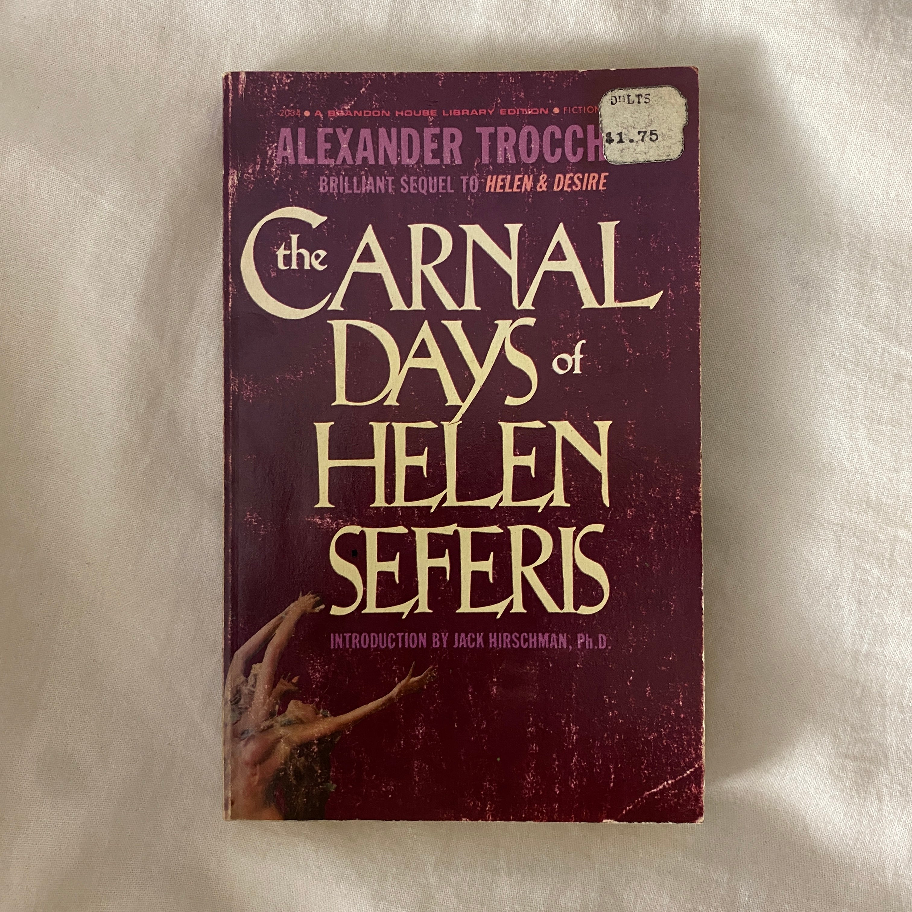 The Carnal Days of Helen Seferis by Alexander Trocchi