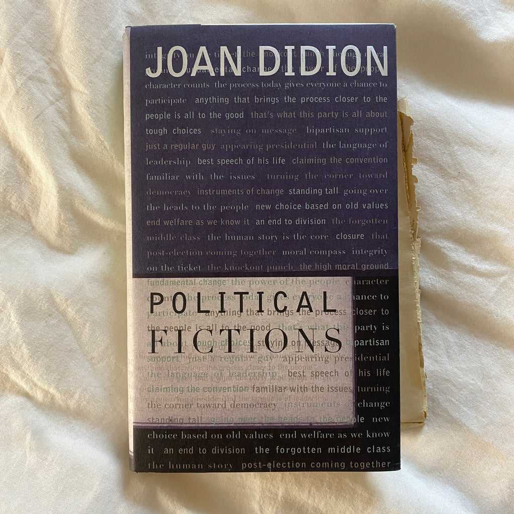 Political Fictions by Joan Didion