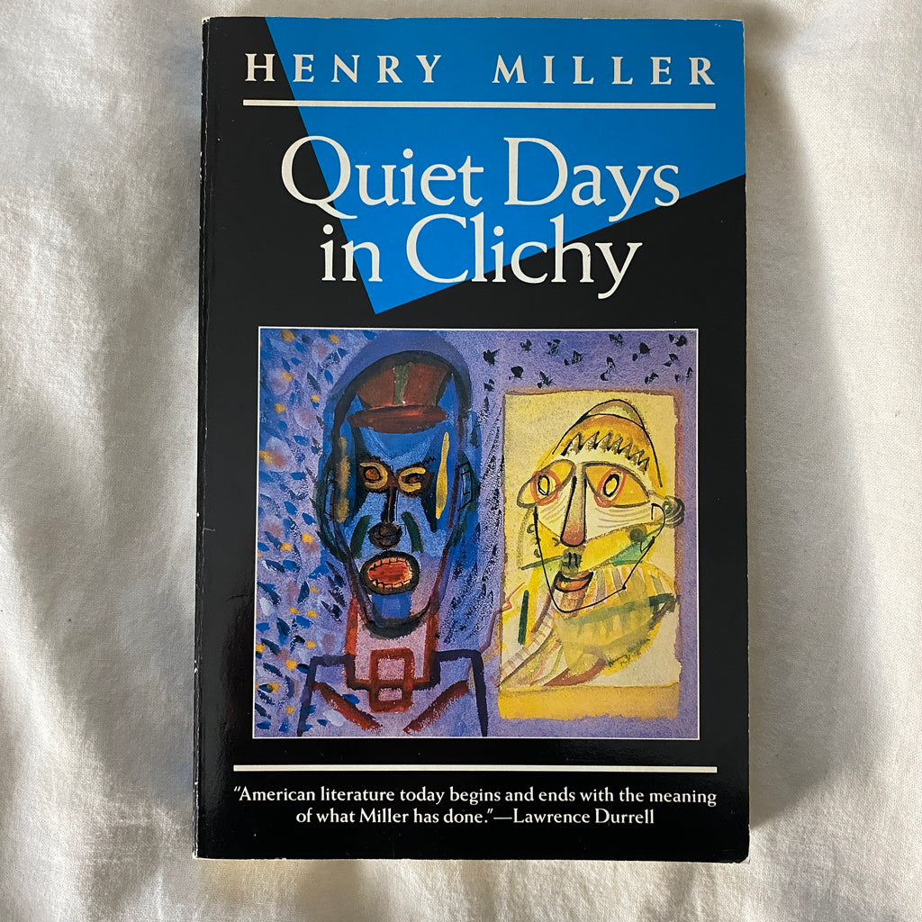 Quiet Days in Cliche by Henry Miller