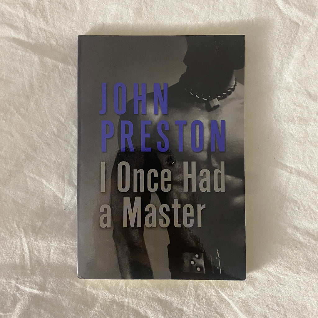 I Once Had a Master by John Preston
