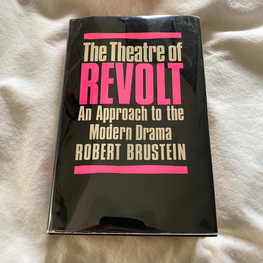 The Theatre of Revolt by Robert Brustein