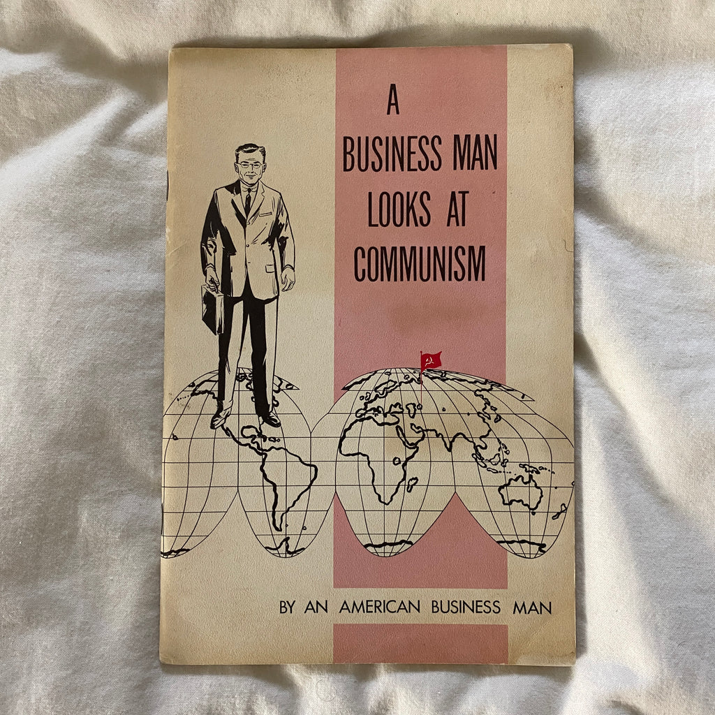 A Business Man Looks at Communism by Fred C. Koch