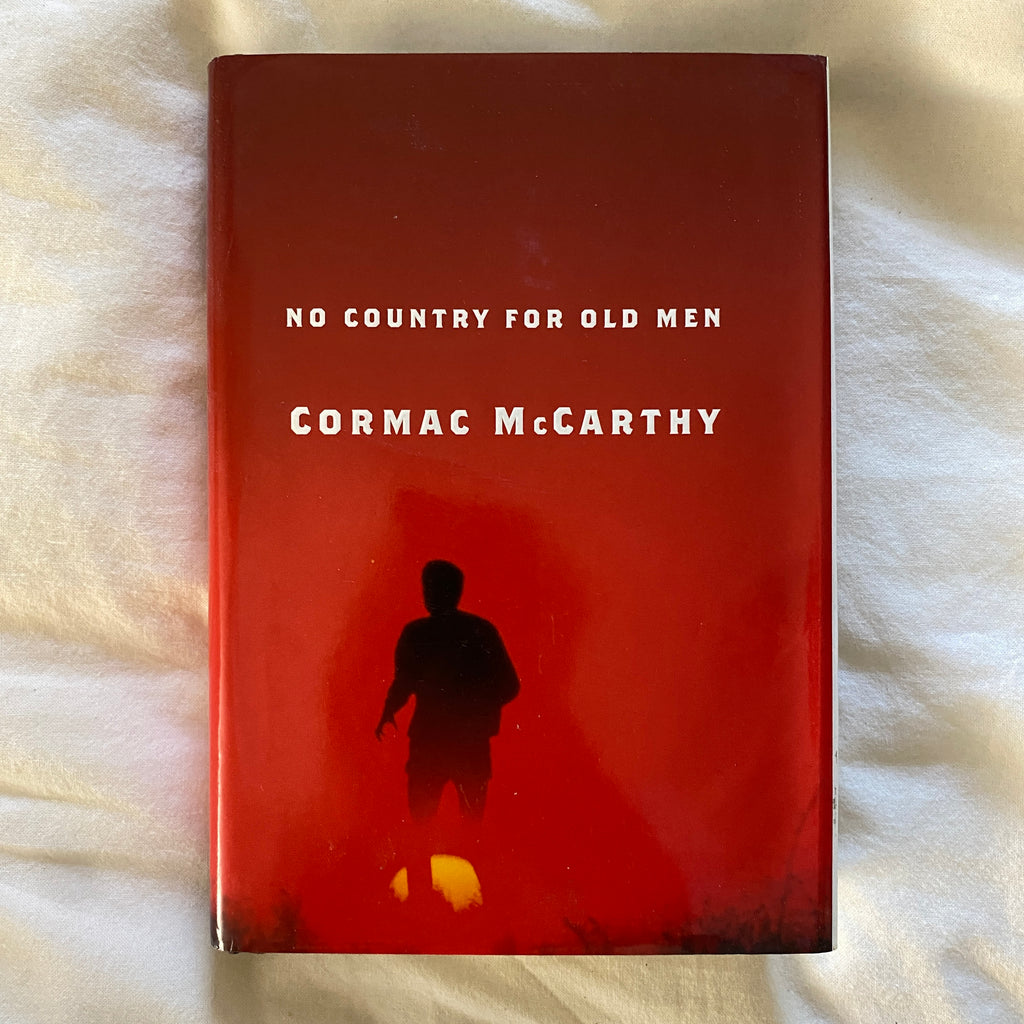 No Country For Old Men by Cormac McCarthy