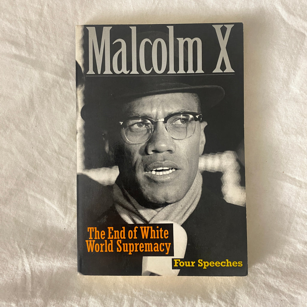 The End of White Supremacy by Malcolm X