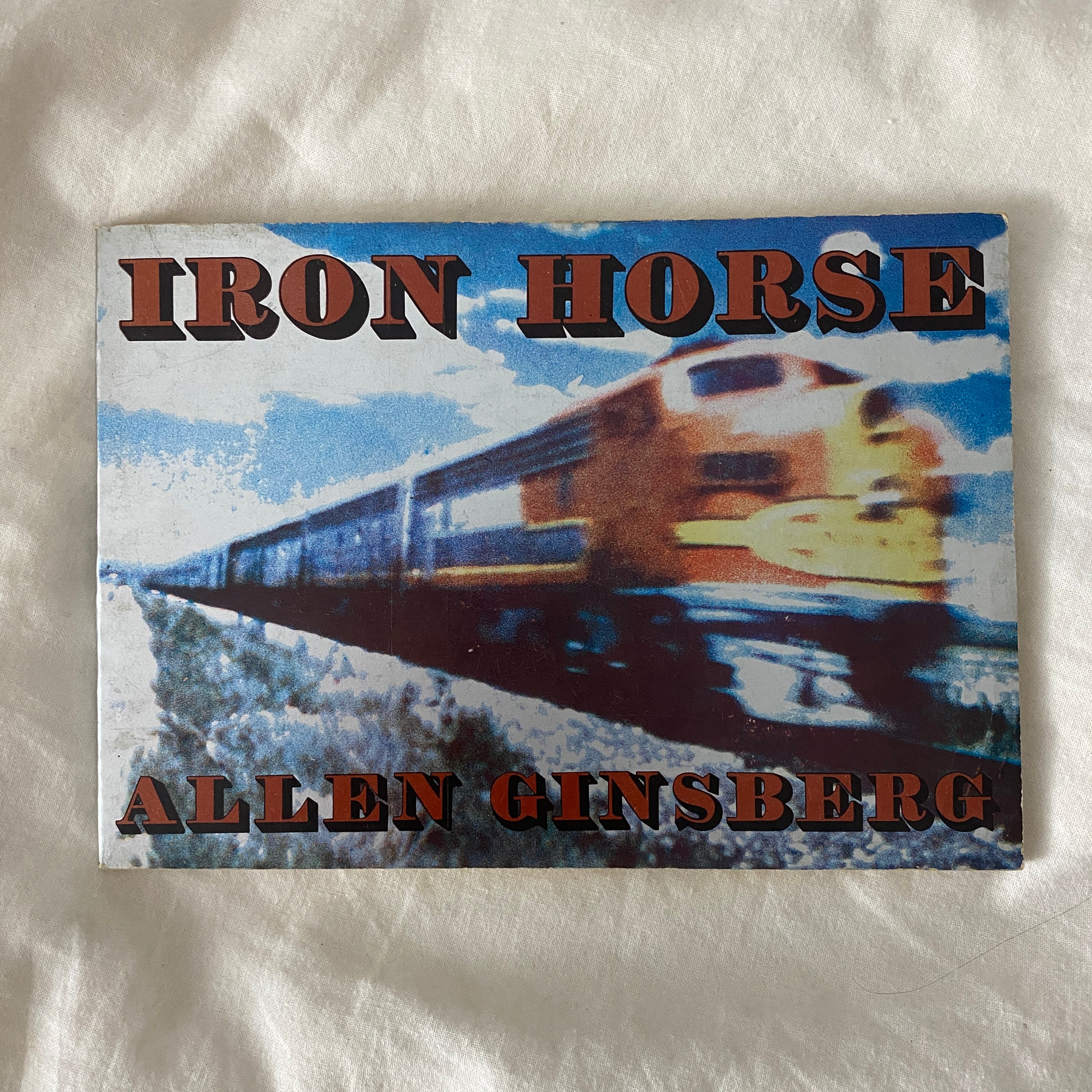 Iron Horse by Allen Ginsberg