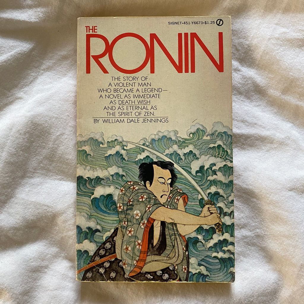 The Ronin by William Dale Jennings