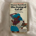 The Crying of Lot 49 by Thomas Pynchon