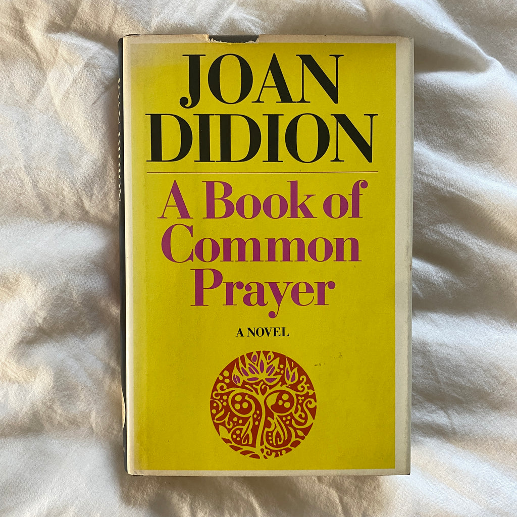A Book of Common Prayer by Joan Didion