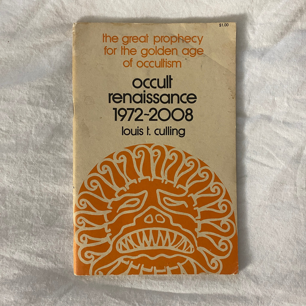 Occult Renaissance 1978-2008 by Louis T. Culling
