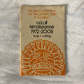 Occult Renaissance 1978-2008 by Louis T. Culling