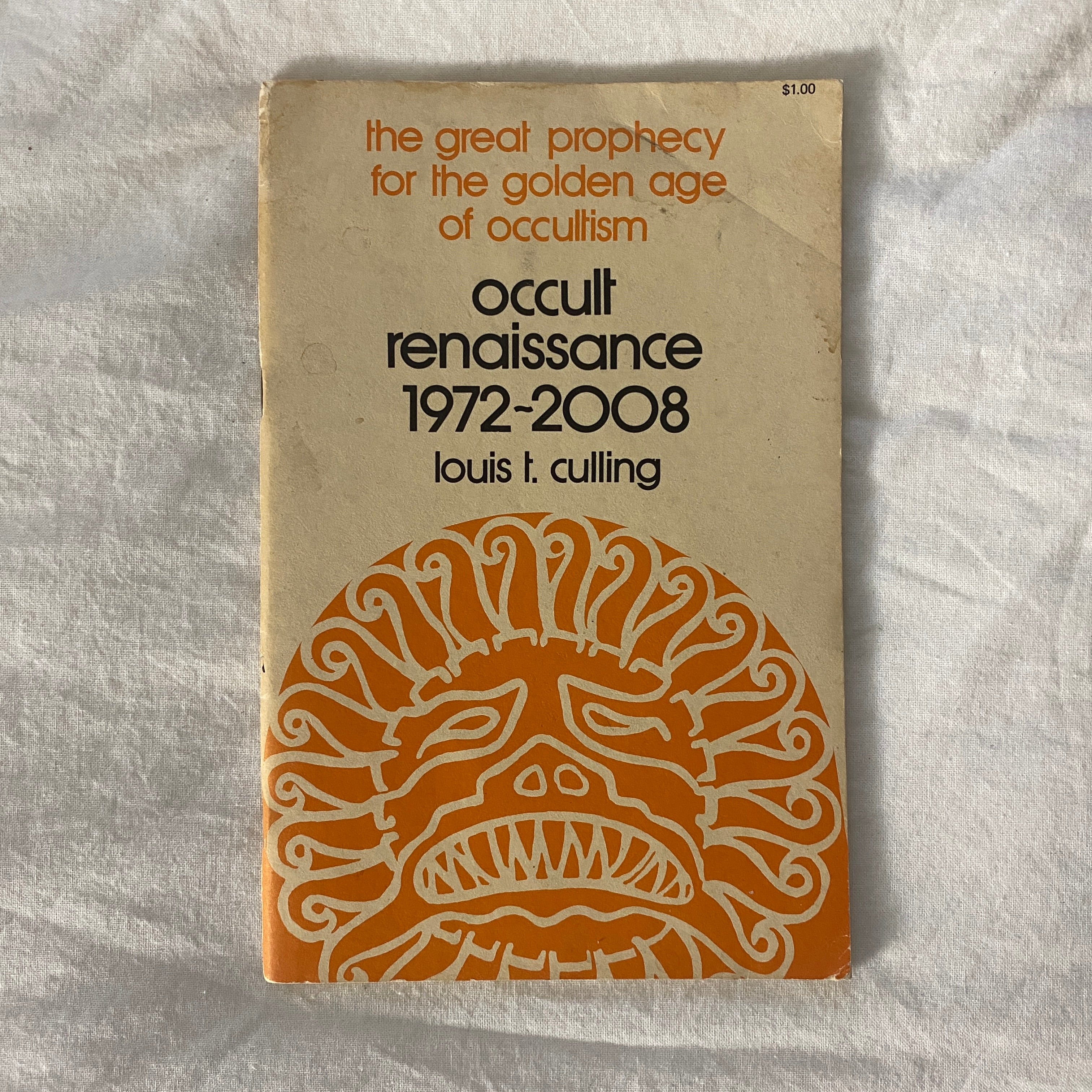 Occult Renaissance 1978-2008 by Louis T. Culling
