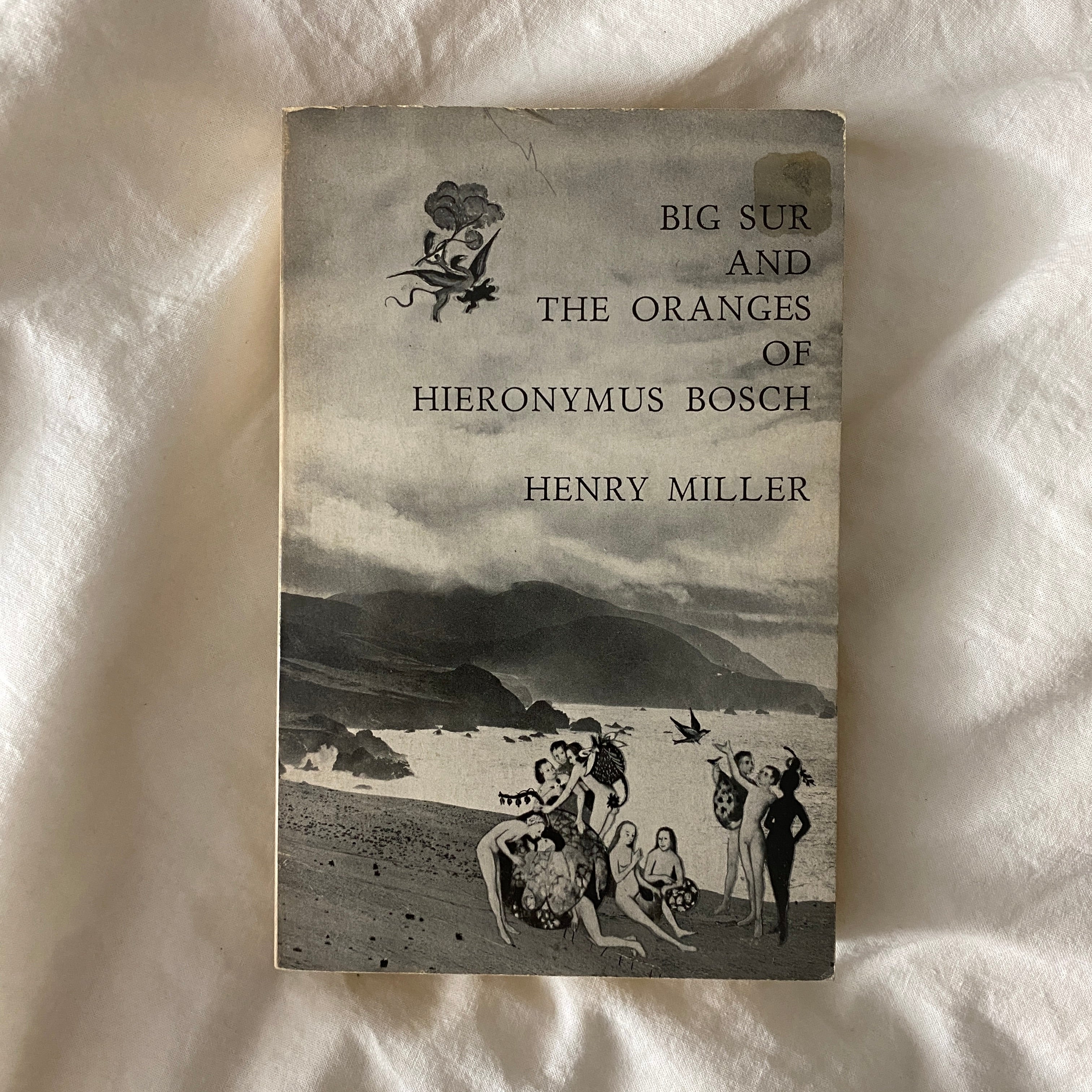 Big Sur and the Oranges of Hieronymus Bosch by Henry Miller