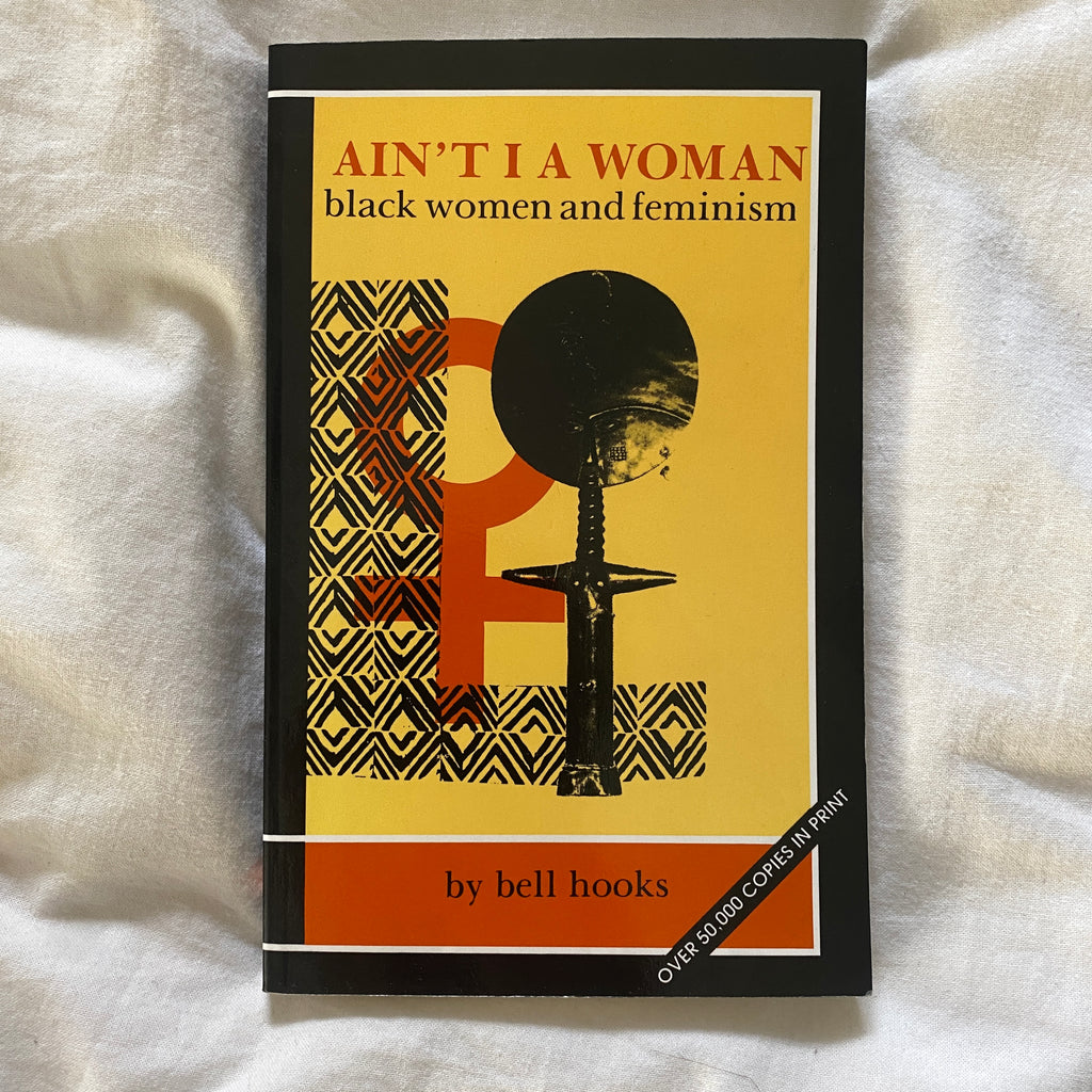 “Ain’t I A Woman” by bell hooks SIGNED