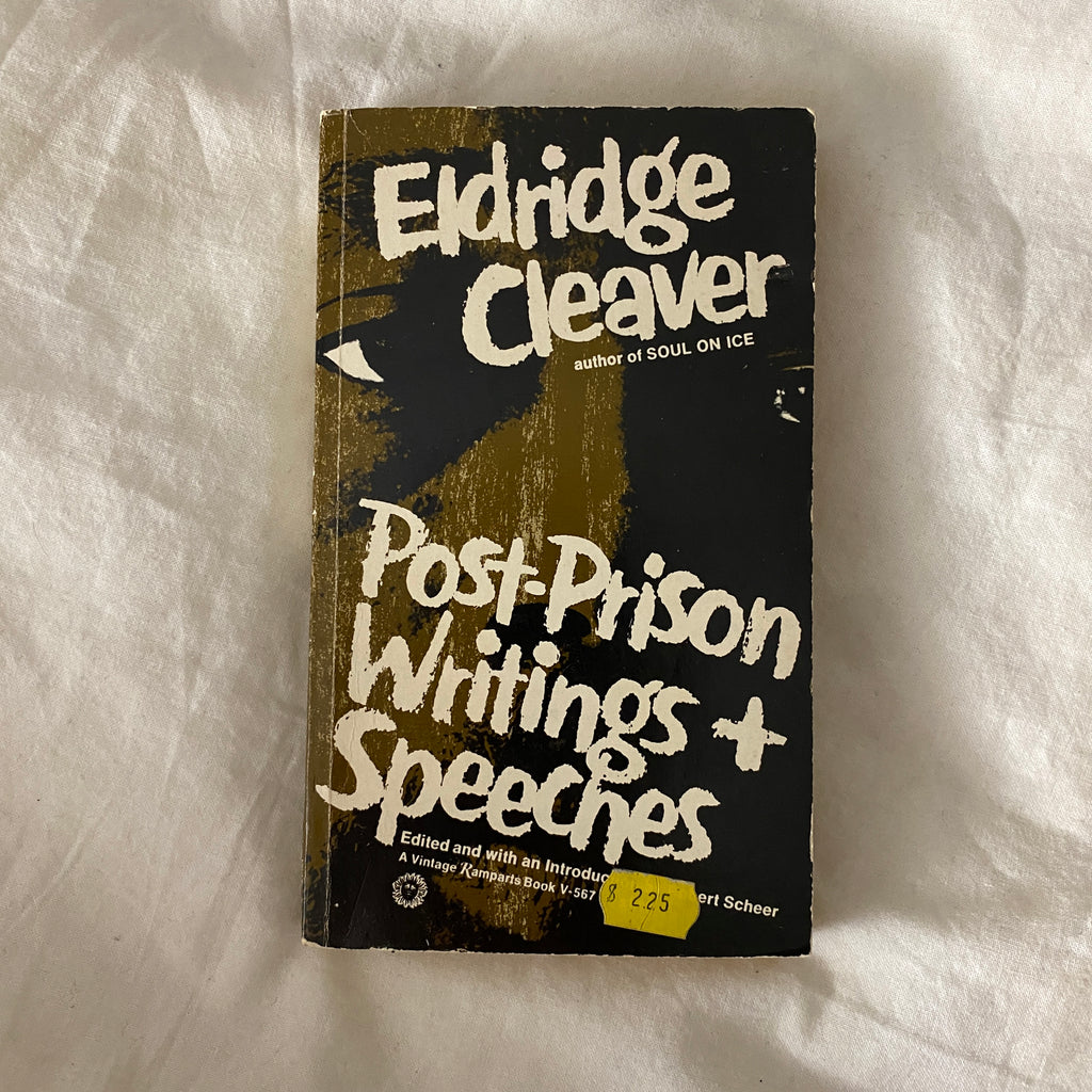 Post-Prison Writings + Speeches by Eldridge Cleaver
