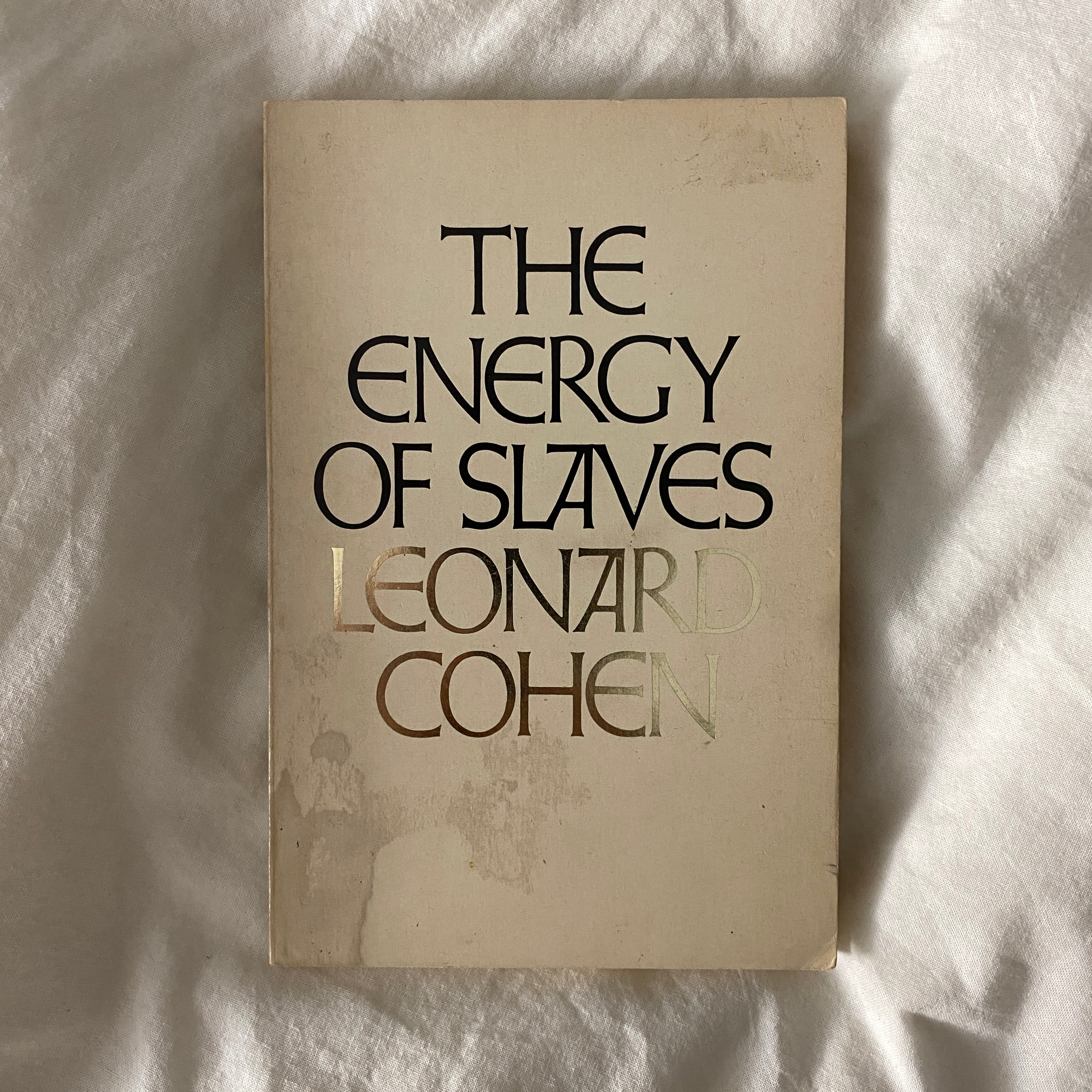 The Energy of Slaves by Leonard Cohen
