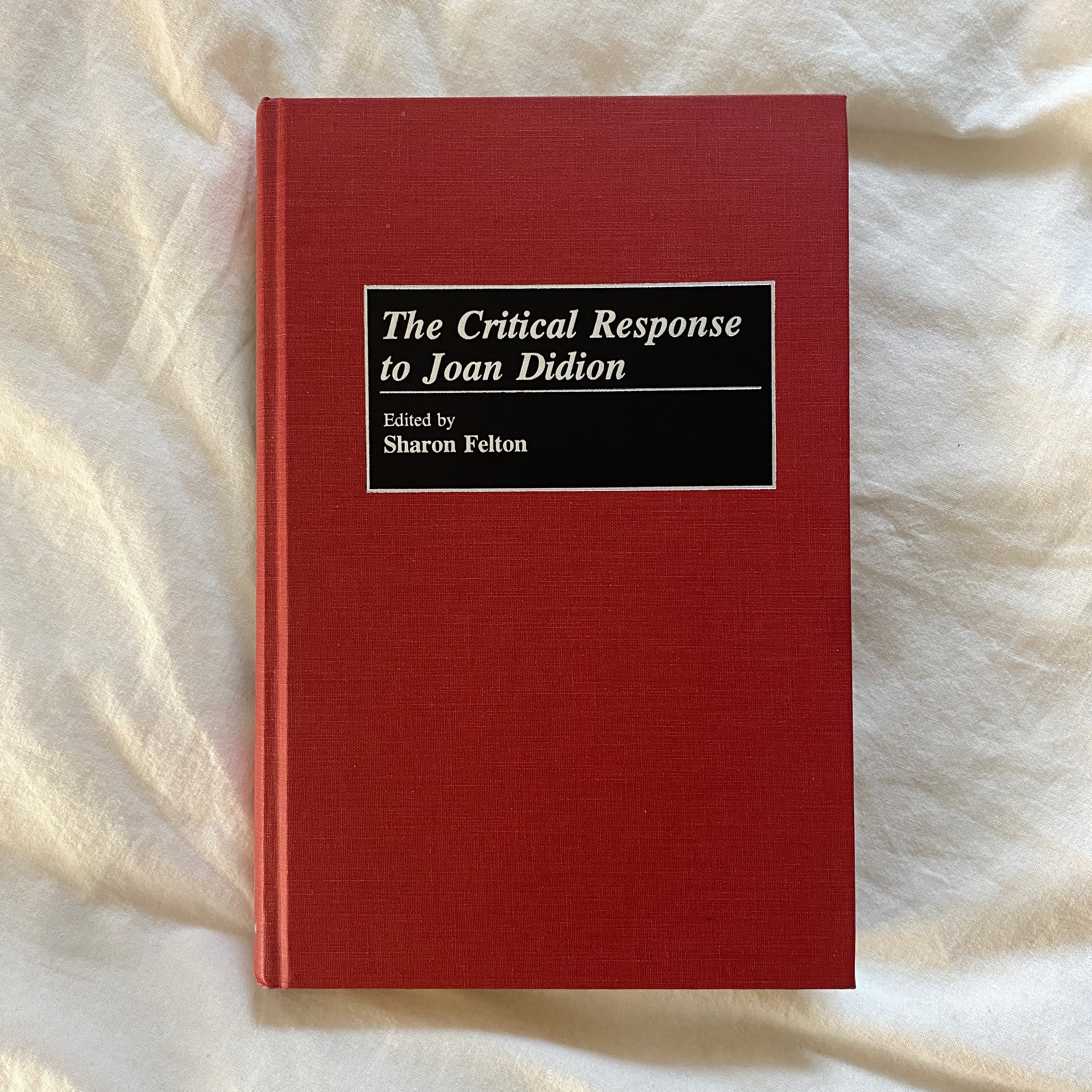 The Critical Response to Joan Didion edited by Sharon Felton