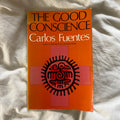 “The Good Conscience” by Carlos Fuentes SIGNED presentation copy to Timothy Findley