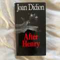 After Henry by Joan Didion