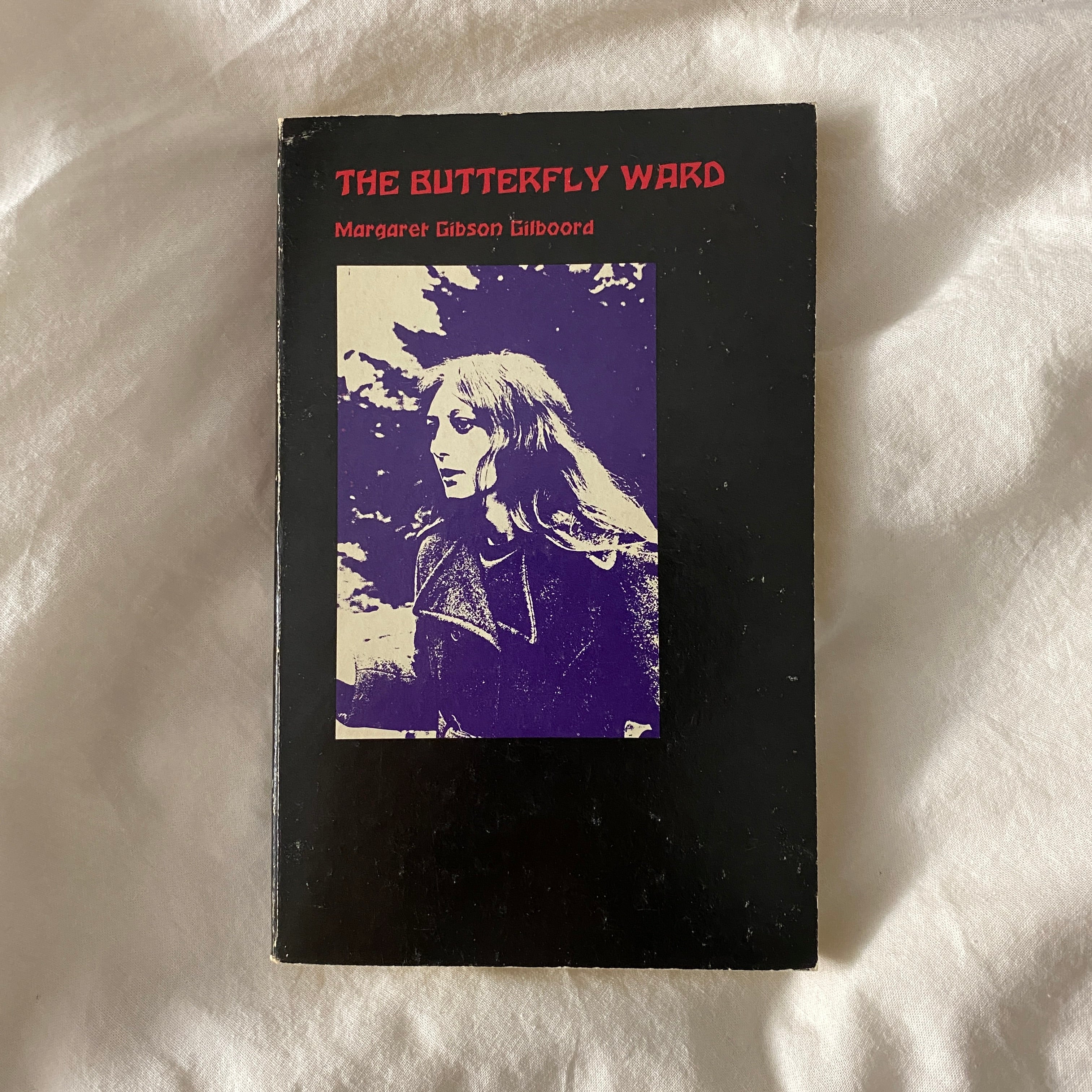 The Butterfly Ward by Margaret Gibson Gilboord