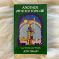 Another Mother Tongue by Judy Grahn