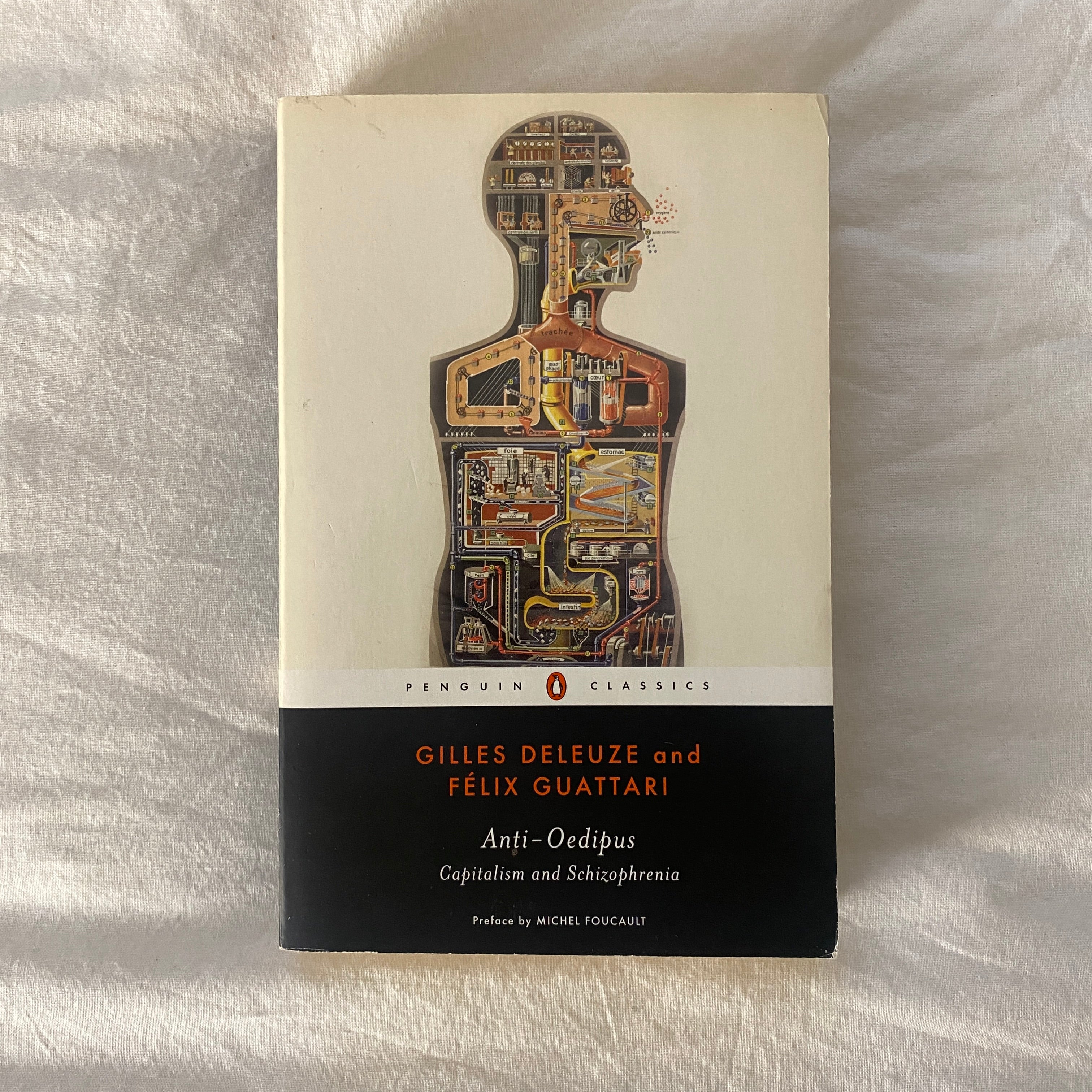 Anti-Oedipus by Gilles Deleuze and Félix Guattari