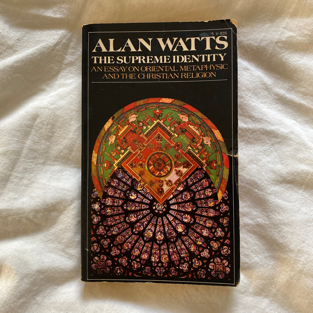 The Supreme Identity by Alan Watts
