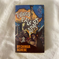 Things Fall Apart by Chinua Achebe