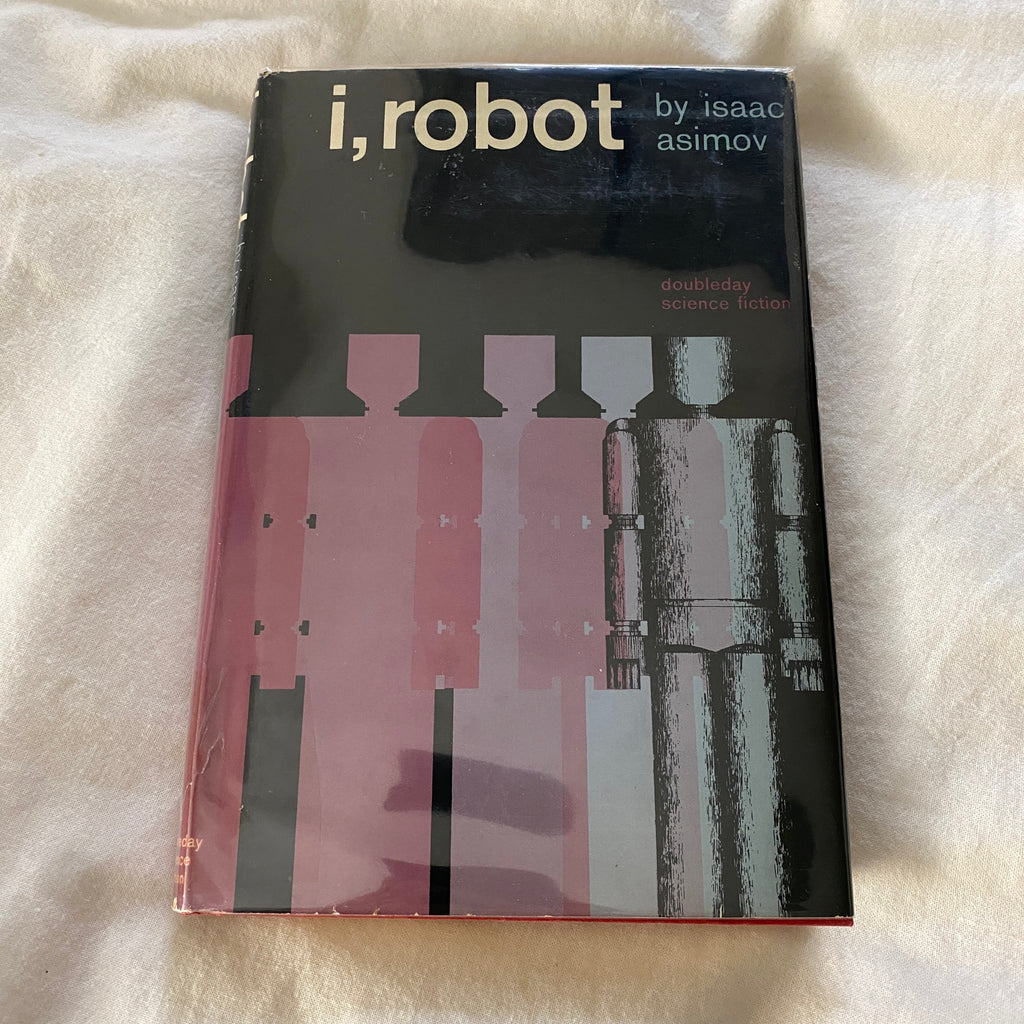 I, Robot by Isaac Asimov