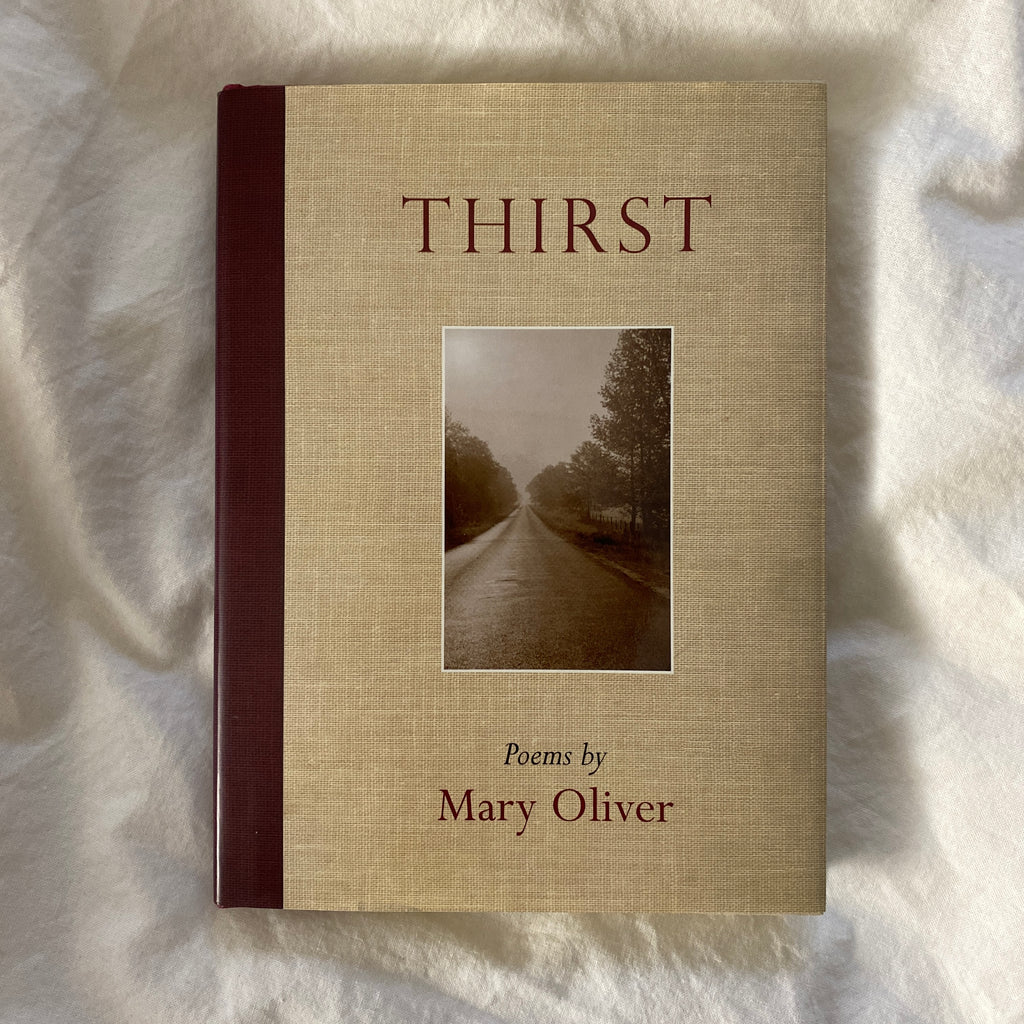 Thirst by Mary Oliver