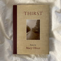 Thirst by Mary Oliver